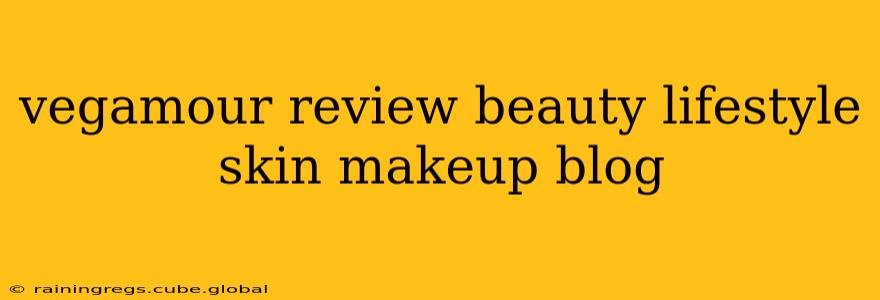 vegamour review beauty lifestyle skin makeup blog