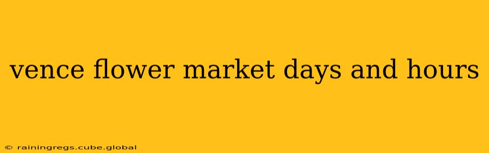 vence flower market days and hours