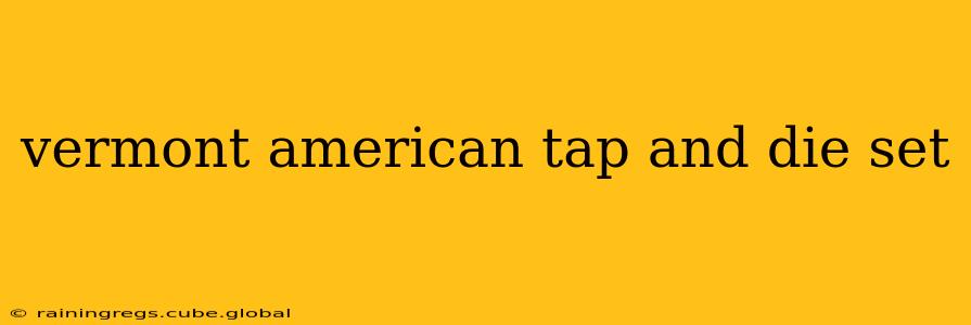 vermont american tap and die set