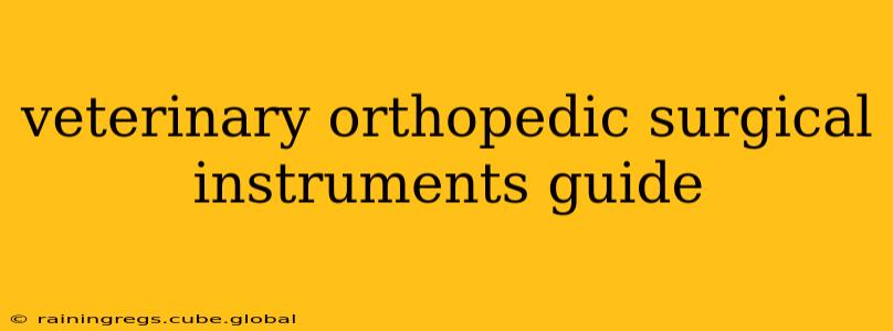 veterinary orthopedic surgical instruments guide