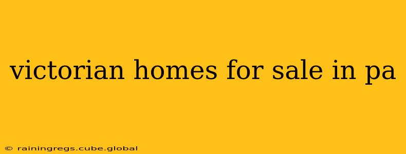 victorian homes for sale in pa