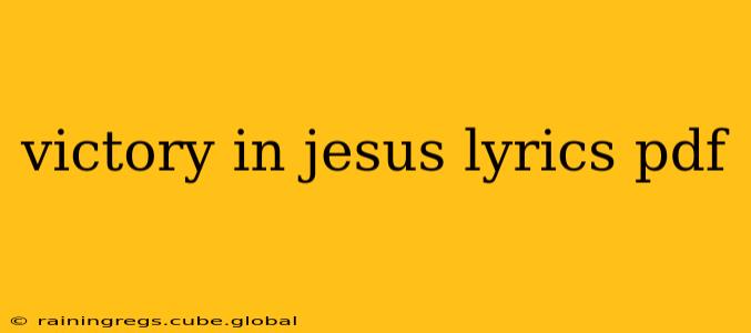 victory in jesus lyrics pdf