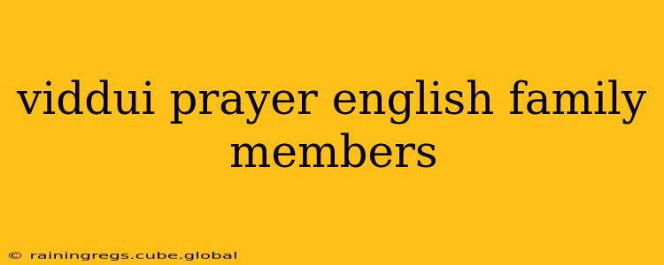 viddui prayer english family members