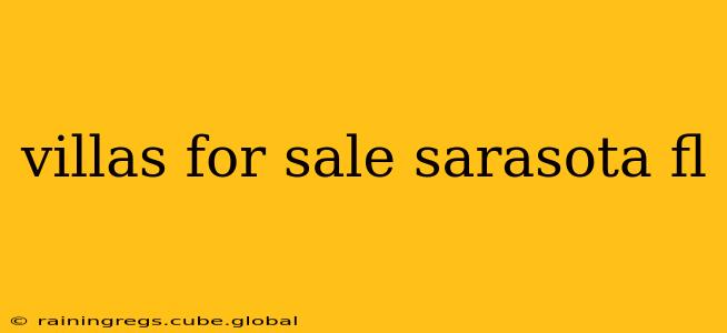 villas for sale sarasota fl