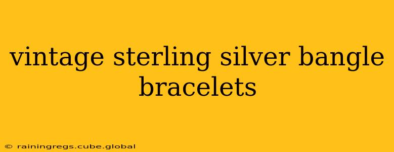 vintage sterling silver bangle bracelets