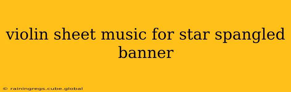 violin sheet music for star spangled banner