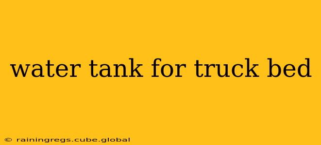 water tank for truck bed