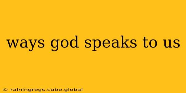 ways god speaks to us