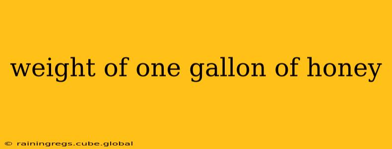 weight of one gallon of honey