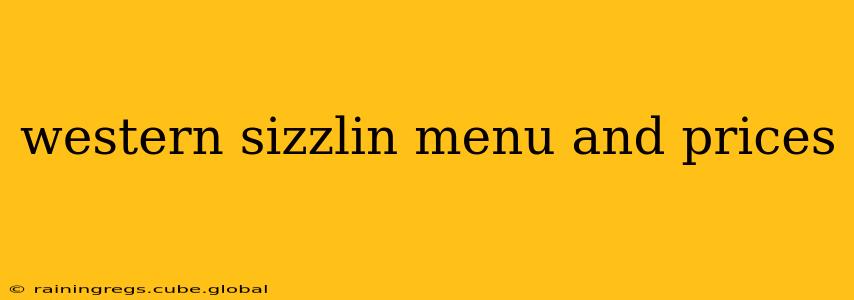 western sizzlin menu and prices