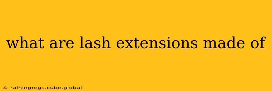 what are lash extensions made of