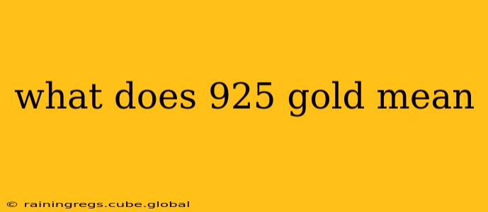 what does 925 gold mean