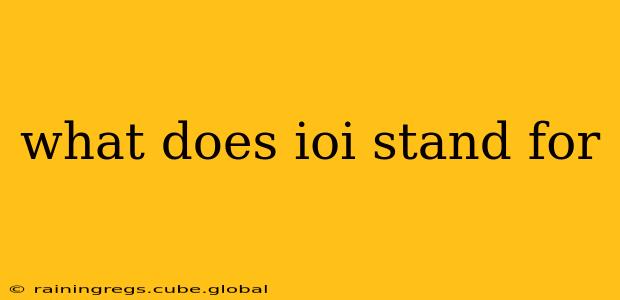 what does ioi stand for