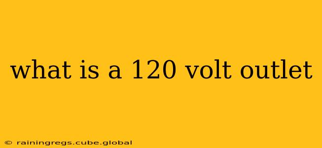 what is a 120 volt outlet