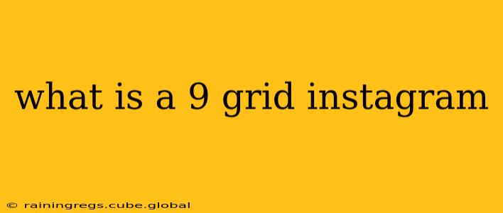 what is a 9 grid instagram