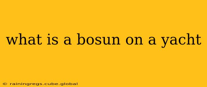 what is a bosun on a yacht