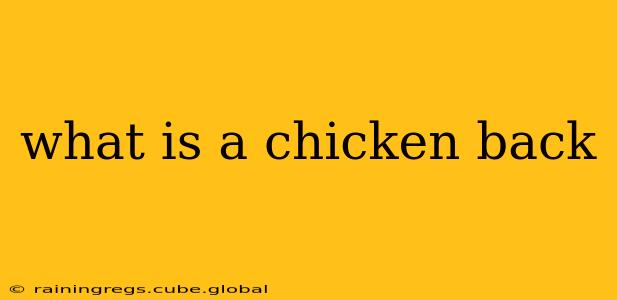 what is a chicken back