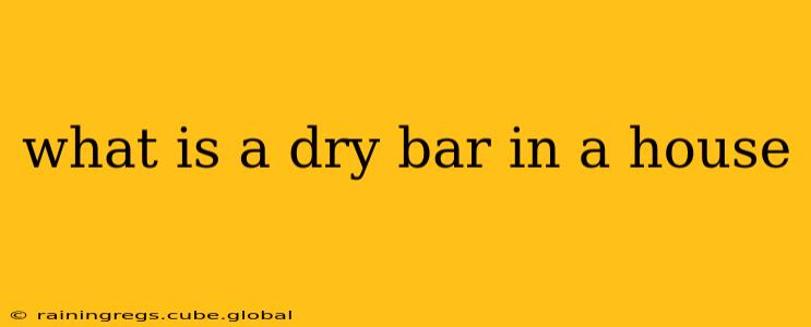 what is a dry bar in a house
