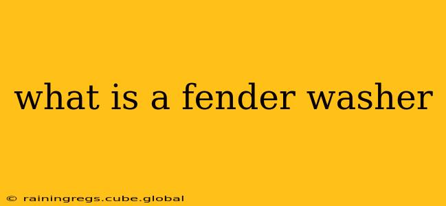 what is a fender washer