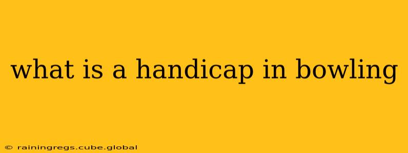 what is a handicap in bowling