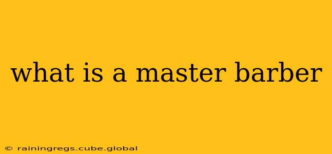 what is a master barber