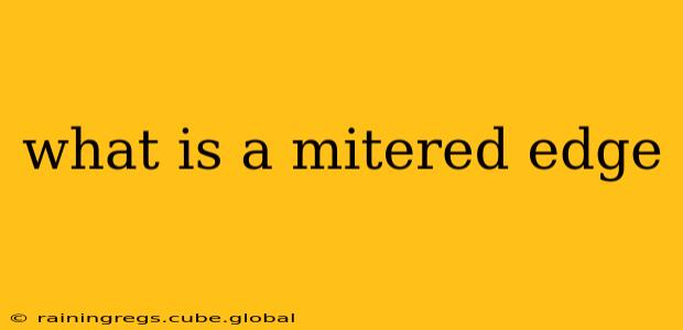 what is a mitered edge