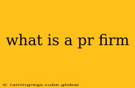 what is a pr firm