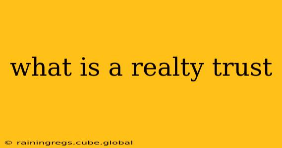 what is a realty trust