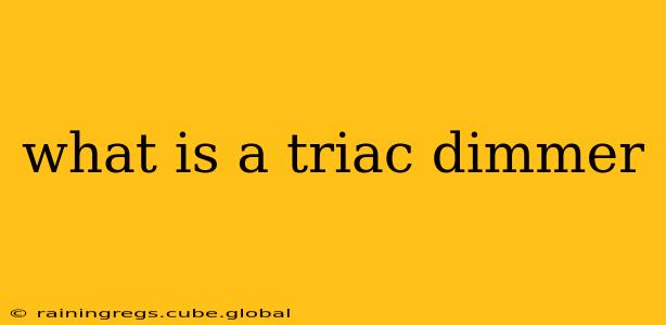 what is a triac dimmer