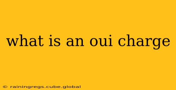 what is an oui charge
