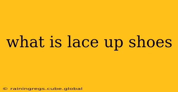 what is lace up shoes