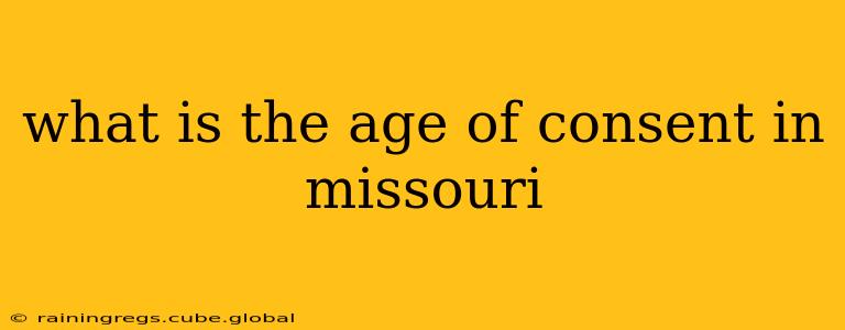 what is the age of consent in missouri