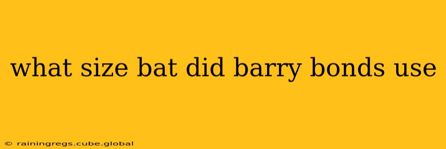 what size bat did barry bonds use