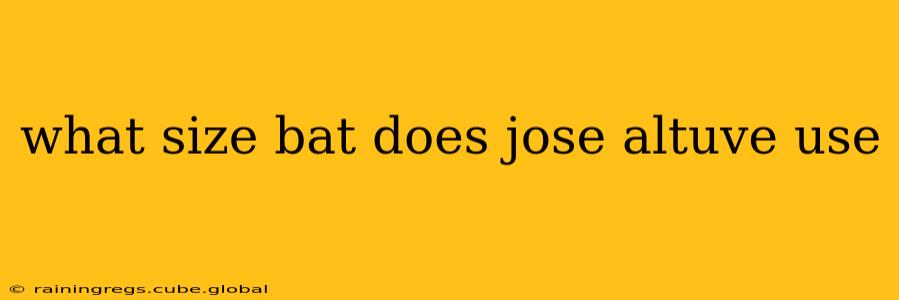what size bat does jose altuve use