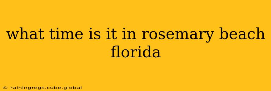 what time is it in rosemary beach florida