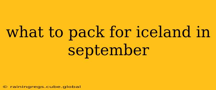 what to pack for iceland in september