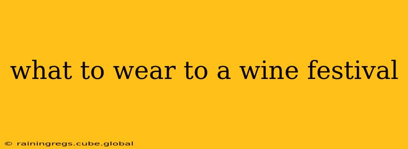 what to wear to a wine festival