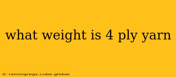 what weight is 4 ply yarn