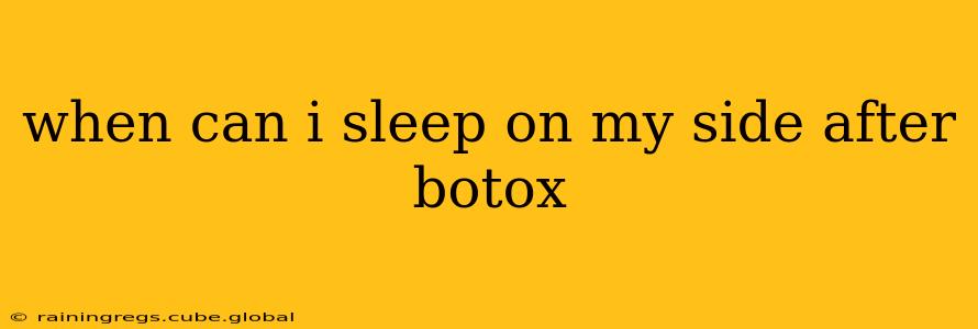 when can i sleep on my side after botox