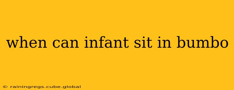 when can infant sit in bumbo