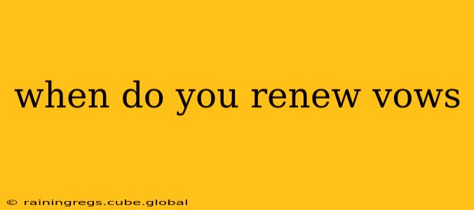 when do you renew vows