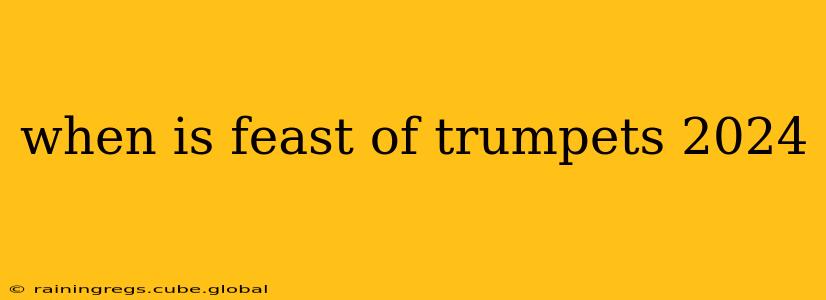 when is feast of trumpets 2024