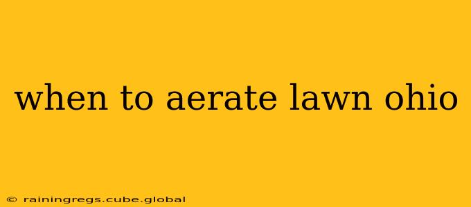 when to aerate lawn ohio