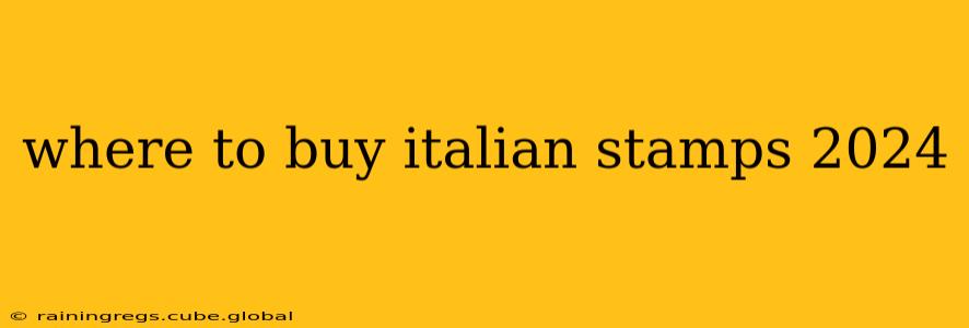where to buy italian stamps 2024