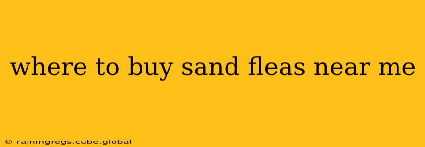 where to buy sand fleas near me