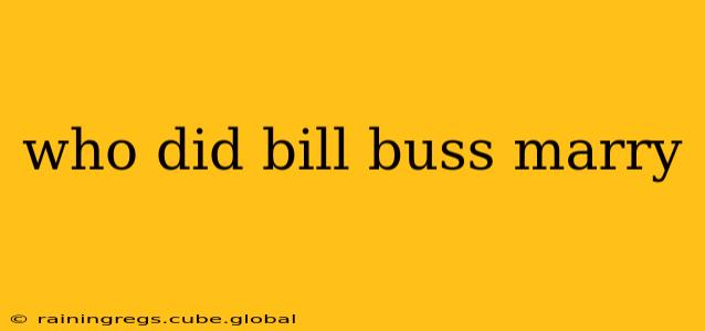 who did bill buss marry