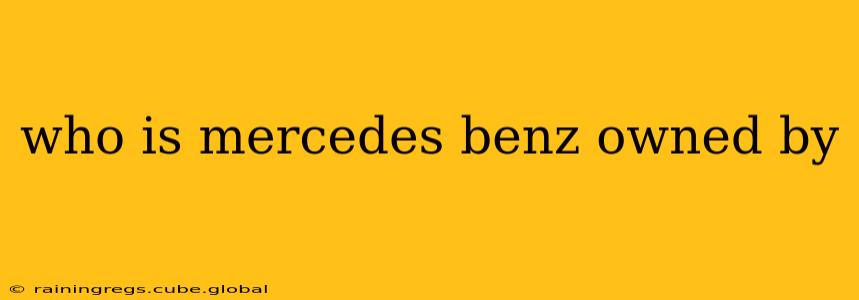 who is mercedes benz owned by