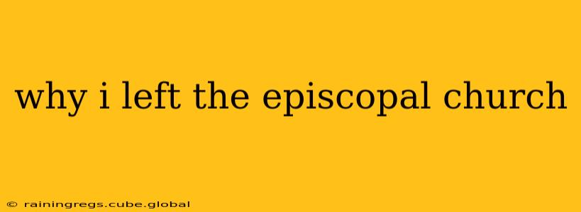 why i left the episcopal church