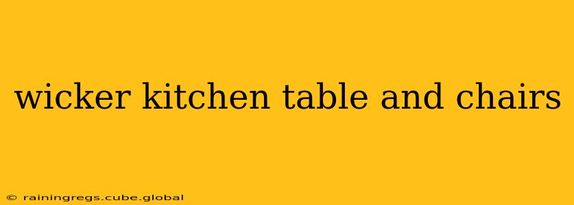 wicker kitchen table and chairs