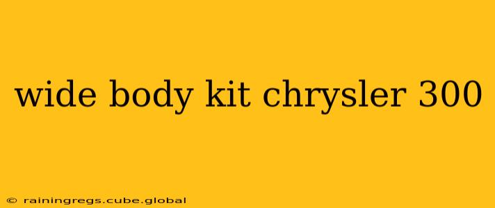 wide body kit chrysler 300